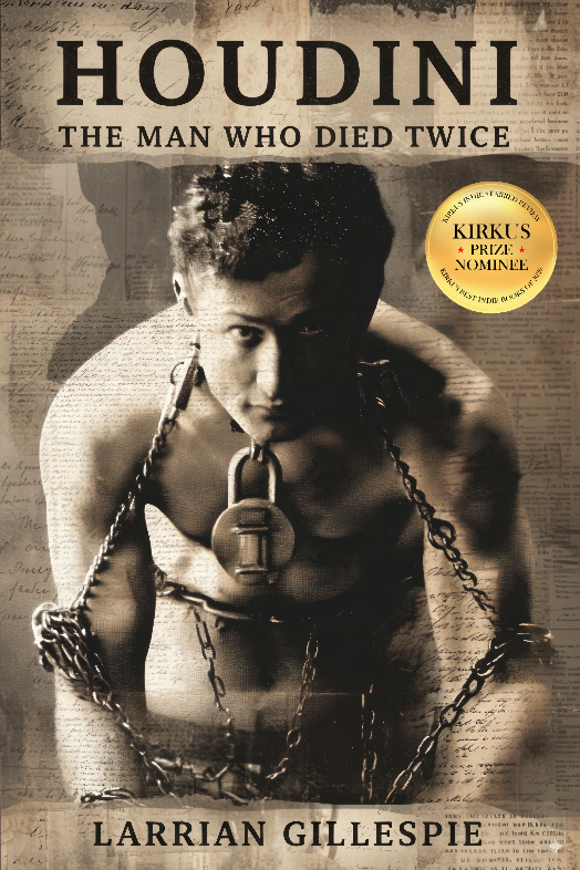 Ebook cover for "Houdini: The Man Who Died Twice" showcases Harry Houdini in chains, a Kirkus Prize nominee gold seal, and elements of true crime investigation into the mystery of his death.